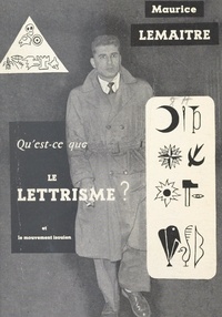 Maurice Lemaître - Qu'est-ce que le lettrisme ?.