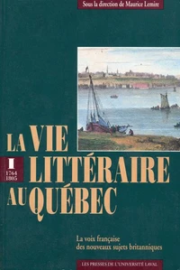 La vie litteraire au quebec v 01