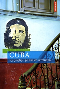Maurice Lemoine - Cuba - 1959-1989 : 30 Ans de révolution.