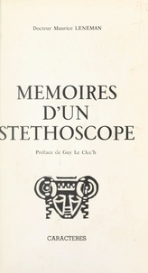 Maurice Leneman et Guy Le Clec'h - Mémoires d'un stéthoscope.