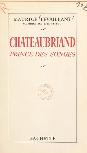 Chateaubriand. Prince des songes