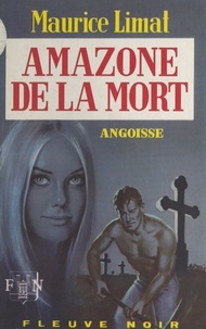 Maurice Limat - Amazone de la mort.