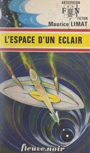 Maurice Limat - L'espace d'un éclair.