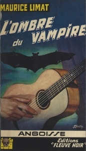 Maurice Limat et Michel Gourdon - L'ombre du vampire.