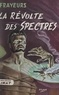 Maurice Limat et  Aslan - La révolte des spectres.