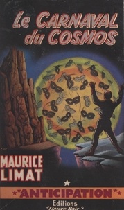 Maurice Limat - Le carnaval du cosmos.