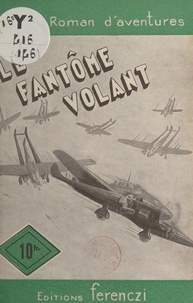 Maurice Limat - Le fantôme volant.