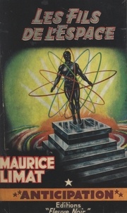 Maurice Limat - Les fils de l'espace.