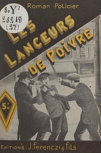 Maurice Limat - Les lanceurs de poivre.