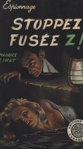 Maurice Limat - Stoppez fusée Z.