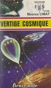Maurice Limat - Vertige cosmique.