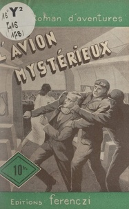 Maurice Lionel - L'avion mystérieux.