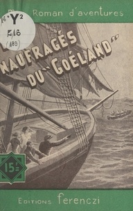 Maurice Lionel - Le naufragés du "Goéland".