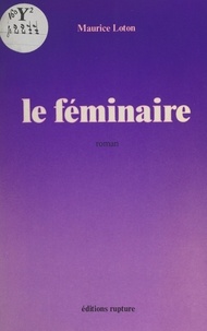 Maurice Loton - Le féminaire.