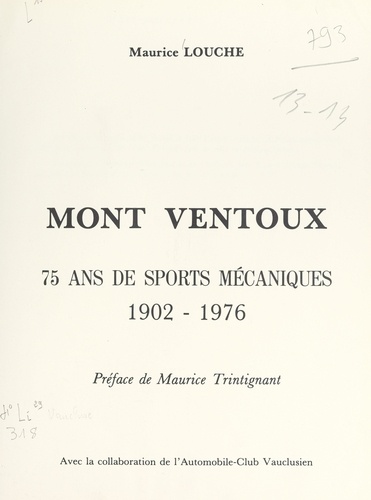 Mont Ventoux. 75 ans de sports mécaniques : 1902-1976