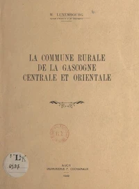 La commune rurale de la Gascogne centrale et orientale