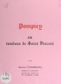 Maurice Luxembourg et  Collectif - Pompiey - Au tombeau de Saint Vincent.