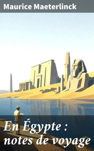 En Égypte : notes de voyage