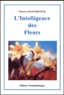 Maurice Maeterlinck - L'intelligence des fleurs.
