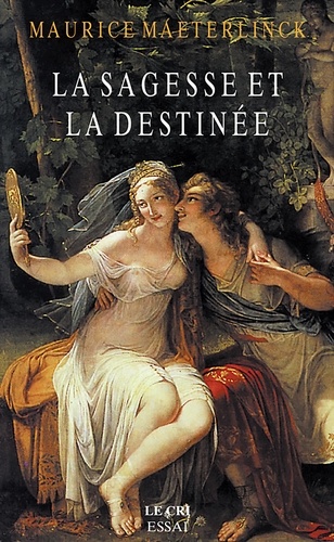 La Sagesse et la destinée. Essai