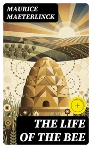 The Life of the Bee