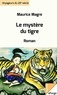 Maurice Magre - Le mystère du tigre.