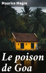 Le poison de Goa