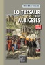 Maurice Magre - Lo tresaur dels albigeses.