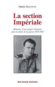 Maurice Marchenay - La section impériale.