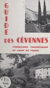 Maurice Margerit - Guide des Cévennes - Itinéraires touristiques et lieux de pêche.