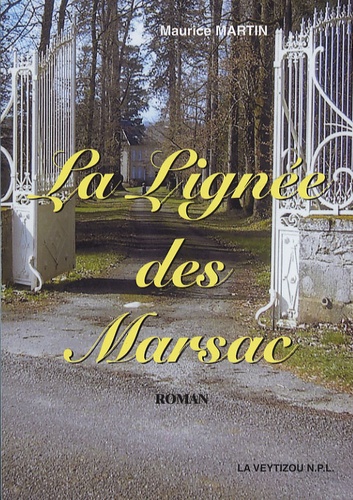 Maurice Martin - La lignée des Marsac.