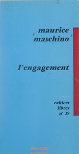 Maurice Maschino - L'engagement - Le dossier des réfractaires.