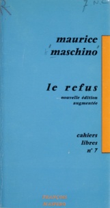 Maurice Maschino - Le refus.