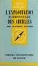Maurice Mathis et Paul Angoulvent - L'exploitation rationnelle des abeilles.