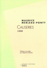Maurice Merleau-Ponty - Causeries 1948.