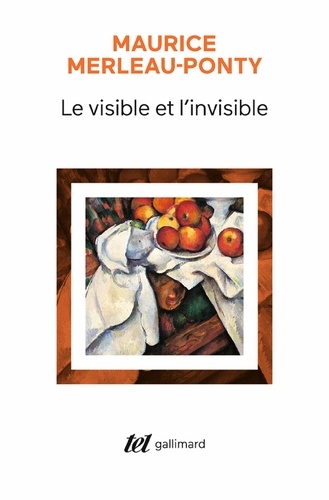 Le Visible et l'invisible. Suivi de notes de travail