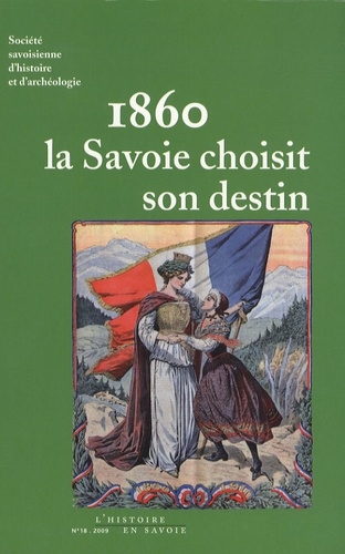 Maurice Messiez - 1860 La Savoie choisit son destin.