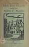 Maurice Millière et Georges Langlois - Ouville-la-Rivière, mon beau village (3). Castels et manoirs.