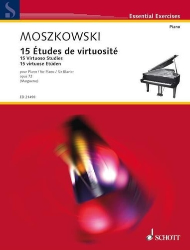 Maurice Moszkowski - Essential Exercises  : 15 Virtuoso Studies - op. 72. piano..