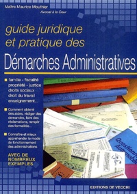 Maurice Mouthier - Guide juridique et pratique des démarches administratives.