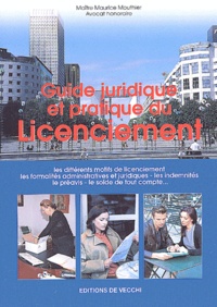 Maurice Mouthier - Guide Juridique Et Pratique Du Licenciement.