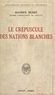 Maurice Muret - Le crépuscule des nations blanches.