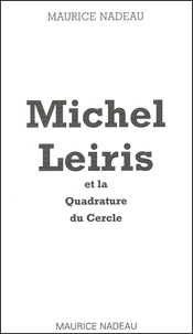 Michel Leiris Et La Quadrature Du Cercle