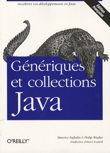 Maurice Naftalin et Philip Wadler - Génériques et collections Java.