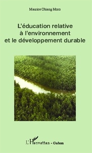 Maurice Obiang Moro - L'éducation relative à l'environnement et le développement durable.