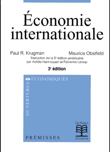 Maurice Obstfeld et Paul R. Krugman - Economie Internationale. 3eme Edition.