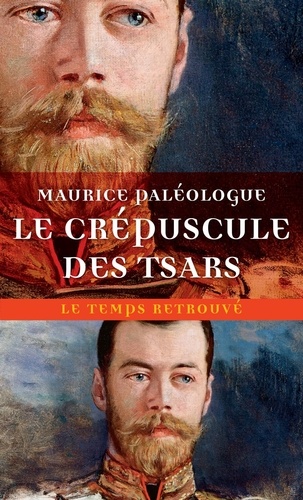 Le crépuscule des tsars. Journal (1914-1917)