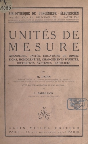 Unités de mesure. Grandeurs, unités, équations de dimensions, homogénéité, changements d'unités, différents systèmes, exercices