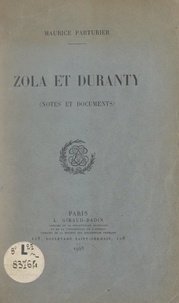 Maurice Parturier - Zola et Duranty - Notes et documents.