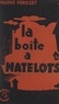 Maurice Périsset - La boîte à matelots.